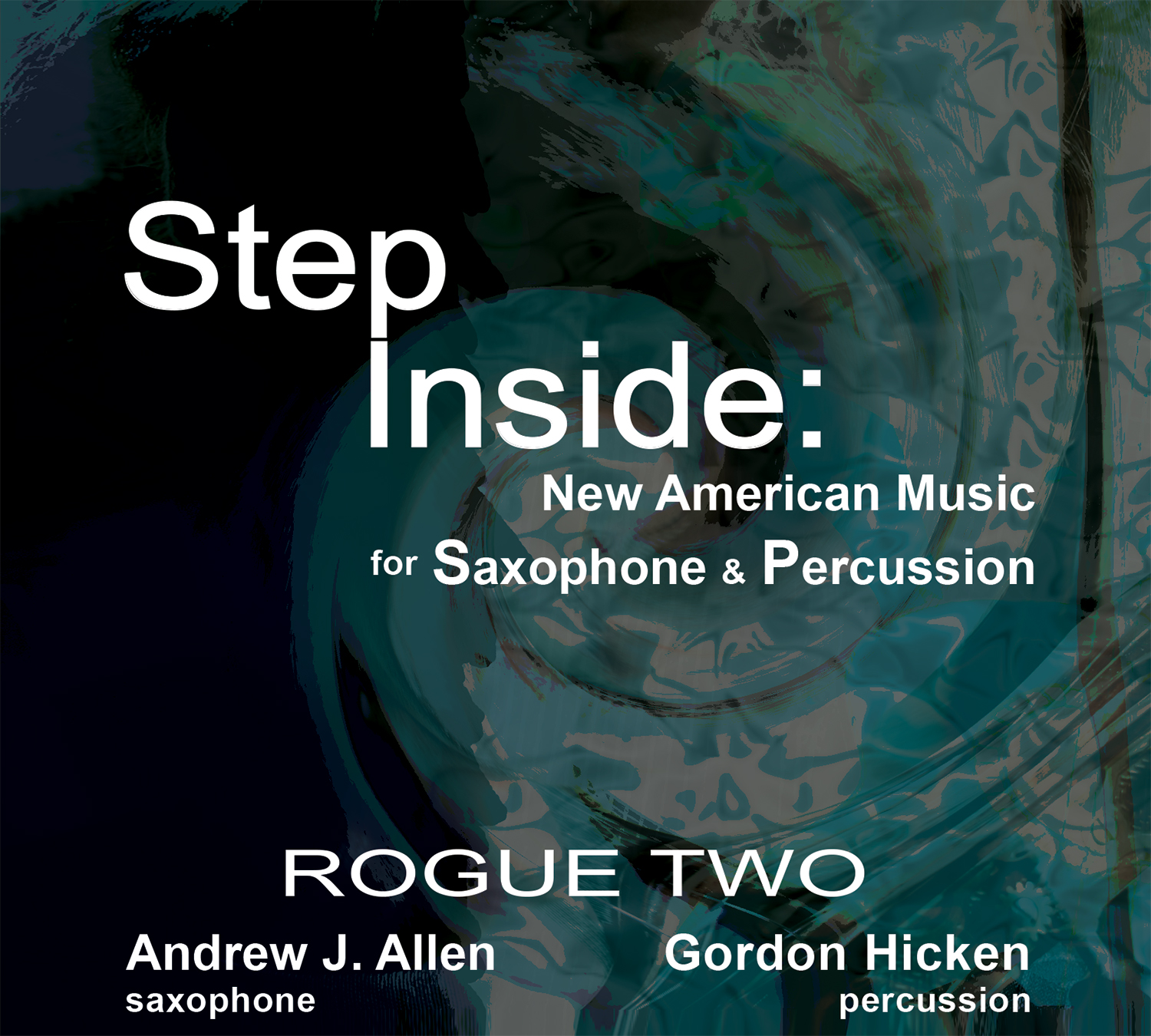 Step Inside: New American Music for Saxophone and Percussion